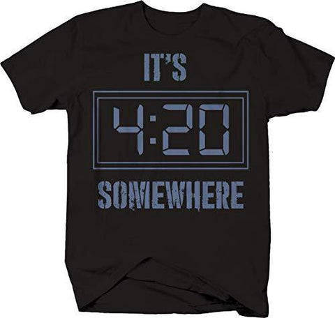 It's 4:20 Somewhere Pot CBD Smokin T-Shirt -Medium