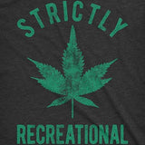 Crazy Dog T-Shirts Mens Strictly Recreational Tshirt Funny Legalize Marijuanna Cannabis Tee for Guys (Heather Black) -L
