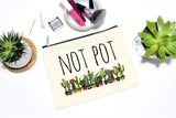 Not Pot Makeup Bag/Cosmetic Bag